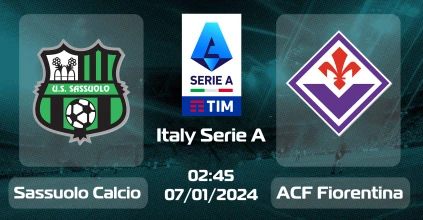 Soi kèo Sassuolo Calcio Vs ACF Fiorentina 07/01/2024 hôm nay